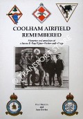 Coolham Airfield Remembered - Memories and Anecdotes of a Sussex D-Day Fighter Station and Village by HAMLIN, Paul & DAVIES, Ann
